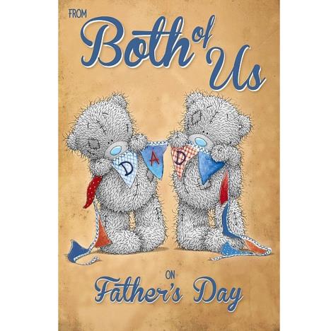 From Both Of Us Me to You Bear Fathers Day Card £2.49